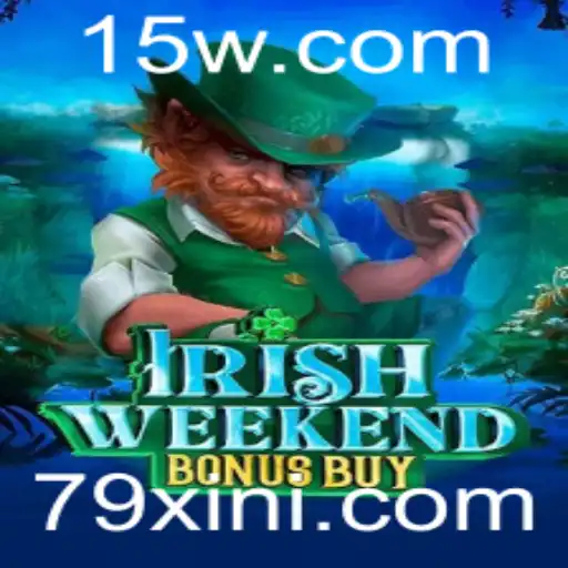 Descubra a Emoção de IrishWeekendBonusBuy: O Jogo Que Vai Além Com o 79x Início